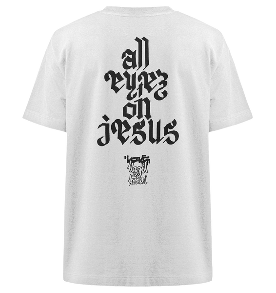 all eyez on jesus